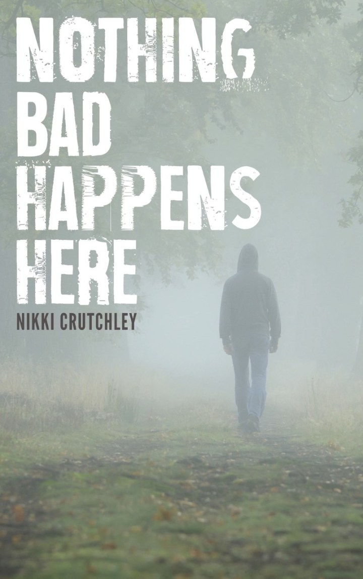 Nothing Bad Happens Here cover