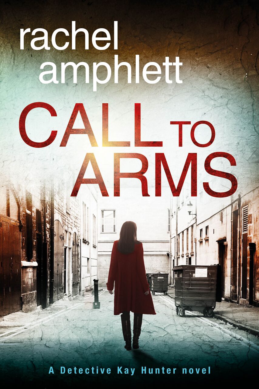 Call to Arms: (Kay Hunter British detective crime thriller series Book ...